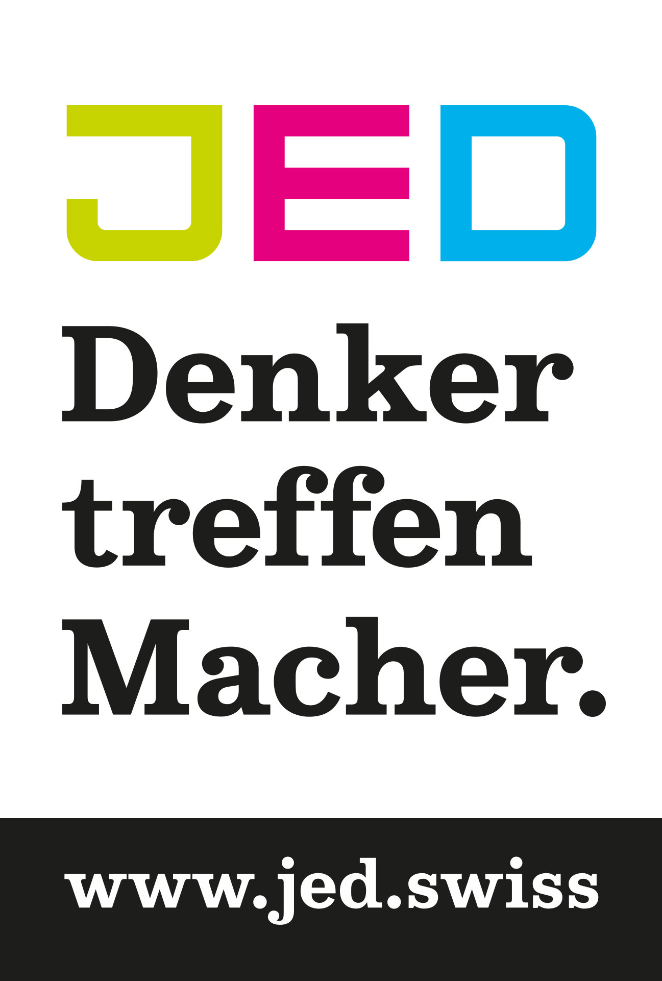 Abbildung: Swiss Prime Site – JED Business-Hub. Plakat: Denker treffen Macher